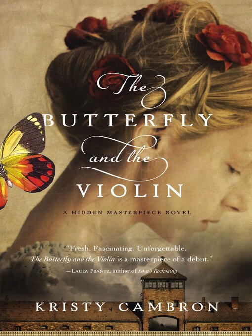 Title details for The Butterfly and the Violin by Kristy Cambron - Available